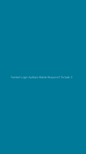 Tampilan Antarmuka Aplikasi 7winbet Login Aplikasi Mobile Responsif Terbaik - 3