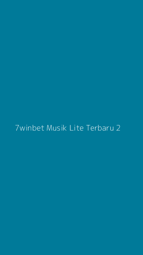 Tampilan Antarmuka Aplikasi 7winbet Musik Lite Terbaru - 2