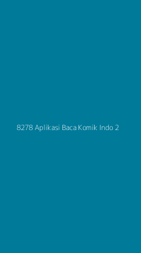 Tampilan Antarmuka Aplikasi 8278 Aplikasi Baca Komik Indo - 2