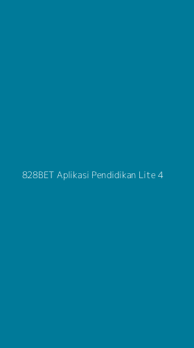Tampilan Antarmuka Aplikasi 828bet Aplikasi Pendidikan Lite - 4