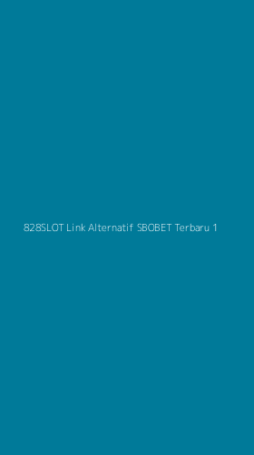 Tampilan Antarmuka Aplikasi 828slot Link Alternatif Sbobet Terbaru - 1