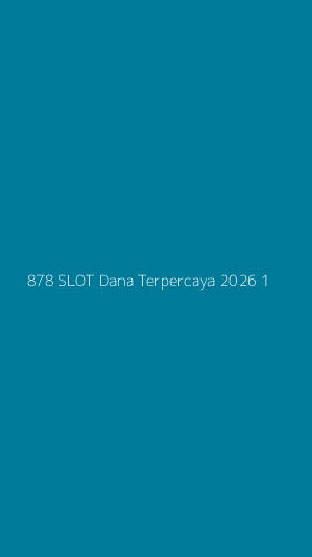 Tampilan Antarmuka Aplikasi 878 Slot Dana Terpercaya 2026 - 1
