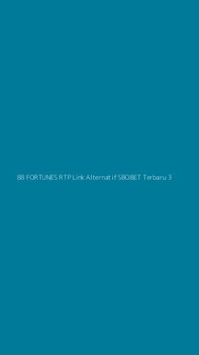 Tampilan Antarmuka Aplikasi 88 Fortunes Rtp Link Alternatif Sbobet Terbaru - 3