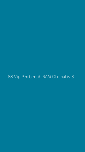 Tampilan Antarmuka Aplikasi 88 Vip Pembersih Ram Otomatis - 3