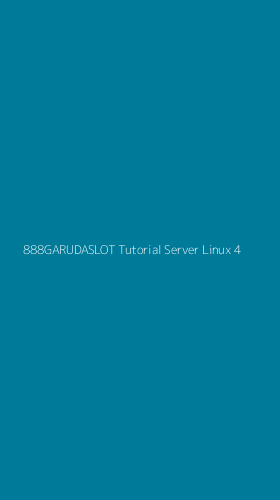 Tampilan Antarmuka Aplikasi 888garudaslot Tutorial Server Linux - 4
