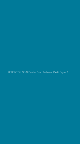 Tampilan Antarmuka Aplikasi 888slots Login Bandar Slot Terbesar Pasti Bayar - 1