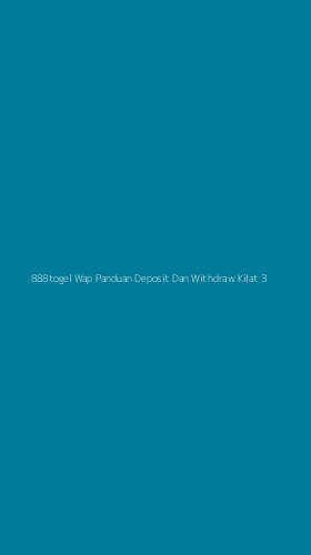 Tampilan Antarmuka Aplikasi 888togel Wap Panduan Deposit Dan Withdraw Kilat - 3