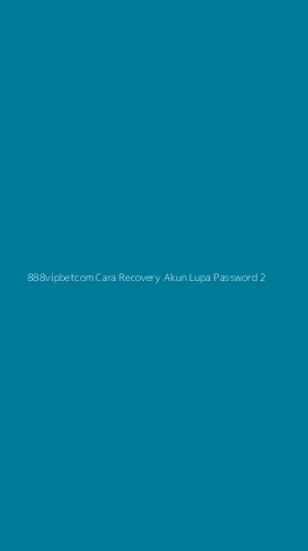 Tampilan Antarmuka Aplikasi 888vipbetcom Cara Recovery Akun Lupa Password - 2