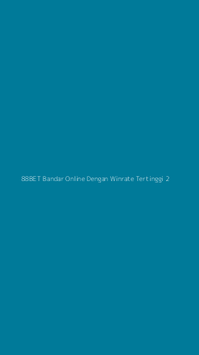 Tampilan Antarmuka Aplikasi 88bet Bandar Online Dengan Winrate Tertinggi - 2