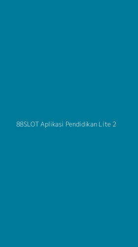 Tampilan Antarmuka Aplikasi 88slot Aplikasi Pendidikan Lite - 2