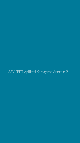 Tampilan Antarmuka Aplikasi 88vipbet Aplikasi Kebugaran Android - 2