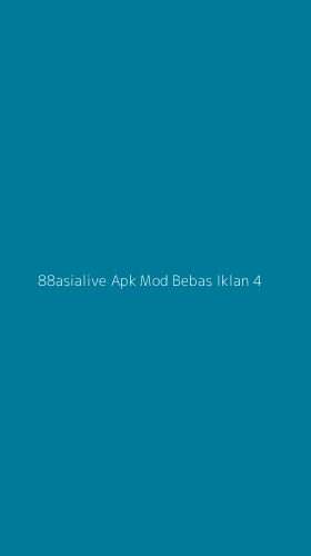 Tampilan Antarmuka Aplikasi 88asialive Apk Mod Bebas Iklan - 4