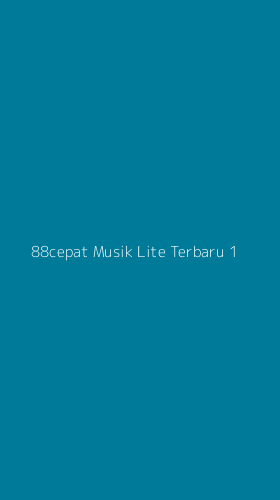 Tampilan Antarmuka Aplikasi 88cepat Musik Lite Terbaru - 1