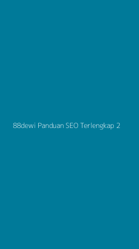 Tampilan Antarmuka Aplikasi 88dewi Panduan Seo Terlengkap - 2