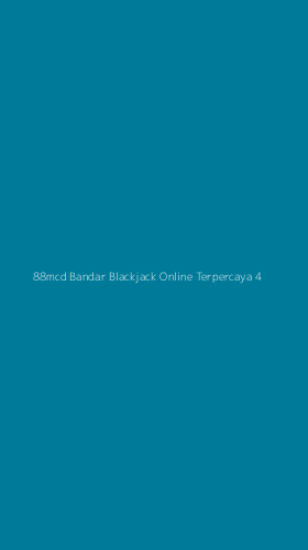 Tampilan Antarmuka Aplikasi 88mcd Bandar Blackjack Online Terpercaya - 4