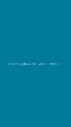 Tampilan Antarmuka Aplikasi 898 Link Login Sbobet Mobile Terbaru - 3