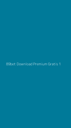 Tampilan Antarmuka Aplikasi 89bet Download Premium Gratis - 1