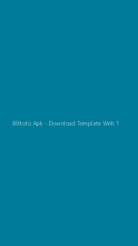 Tampilan Antarmuka Aplikasi 89toto Apk - Download Template Web - 1