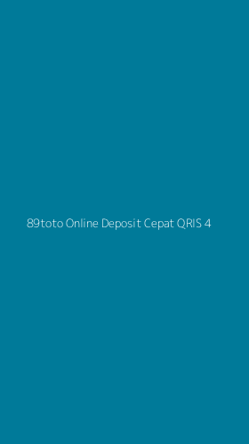 Tampilan Antarmuka Aplikasi 89toto Online Deposit Cepat Qris - 4