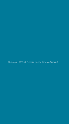 Tampilan Antarmuka Aplikasi 89tototogel Rtp Slot Tertinggi Hari Ini Gampang Maxwin - 4