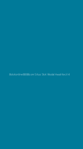Tampilan Antarmuka Aplikasi 8slotonline8888com Situs Slot Modal Awal Kecil - 4