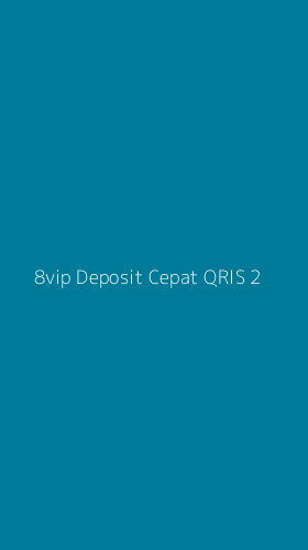 Tampilan Antarmuka Aplikasi 8vip Deposit Cepat Qris - 2