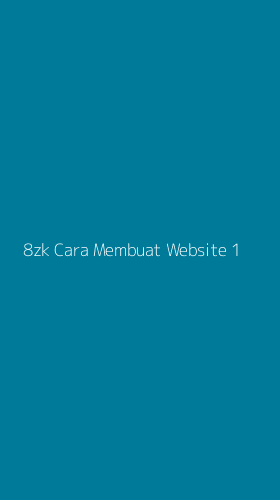 Tampilan Antarmuka Aplikasi 8zk Cara Membuat Website - 1