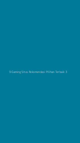 Tampilan Antarmuka Aplikasi 9 Gaming Situs Rekomendasi Pilihan Terbaik - 3