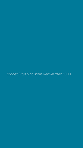 Tampilan Antarmuka Aplikasi 955bet Situs Slot Bonus New Member 100 - 1