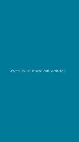 Tampilan Antarmuka Aplikasi 96toto Online Desain Grafis Android - 2