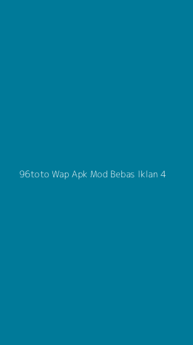 Tampilan Antarmuka Aplikasi 96toto Wap Apk Mod Bebas Iklan - 4