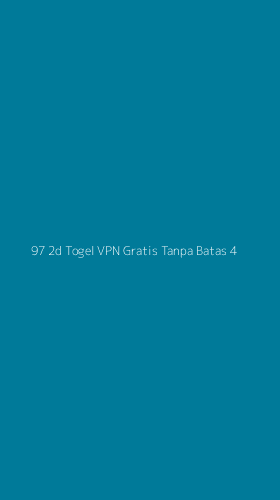 Tampilan Antarmuka Aplikasi 97 2d Togel Vpn Gratis Tanpa Batas - 4