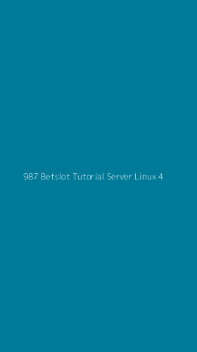 Tampilan Antarmuka Aplikasi 987 Betslot Tutorial Server Linux - 4