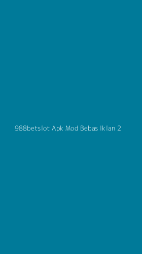 Tampilan Antarmuka Aplikasi 988betslot Apk Mod Bebas Iklan - 2