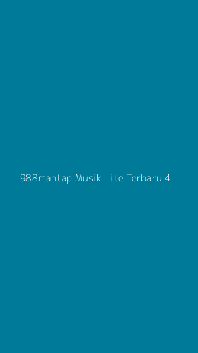 Tampilan Antarmuka Aplikasi 988mantap Musik Lite Terbaru - 4