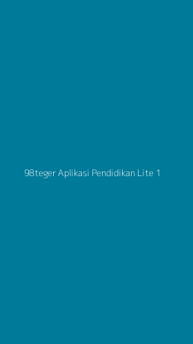 Tampilan Antarmuka Aplikasi 98teger Aplikasi Pendidikan Lite - 1