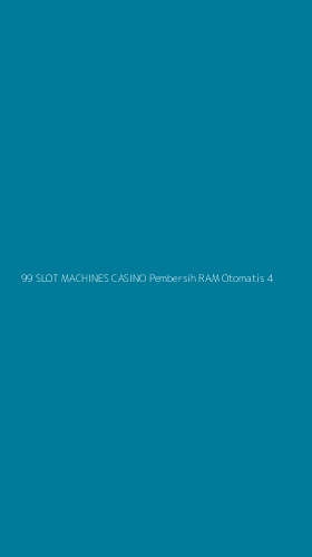 Tampilan Antarmuka Aplikasi 99 Slot Machines Casino Pembersih Ram Otomatis - 4