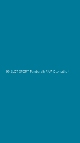 Tampilan Antarmuka Aplikasi 99 Slot Sport Pembersih Ram Otomatis - 4