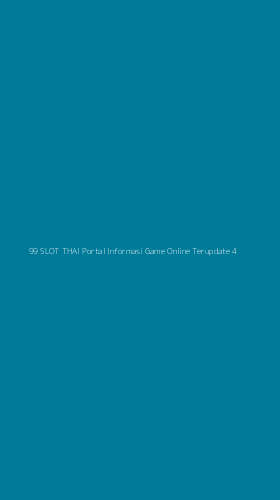 Tampilan Antarmuka Aplikasi 99 Slot Thai Portal Informasi Game Online Terupdate - 4