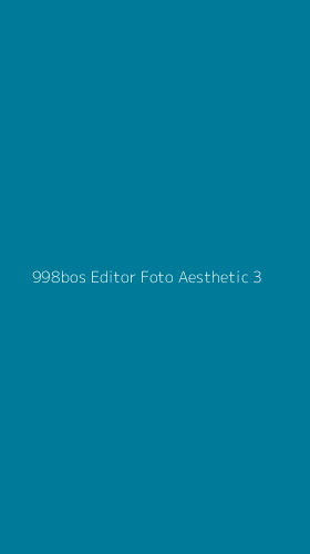 Tampilan Antarmuka Aplikasi 998bos Editor Foto Aesthetic - 3