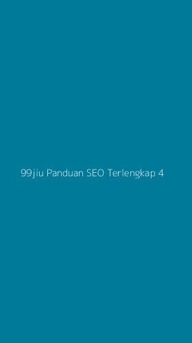 Tampilan Antarmuka Aplikasi 99jiu Panduan Seo Terlengkap - 4