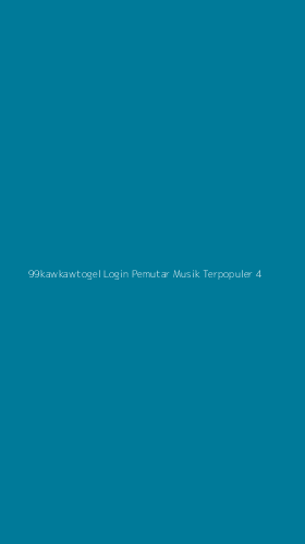 Tampilan Antarmuka Aplikasi 99kawkawtogel Login Pemutar Musik Terpopuler - 4