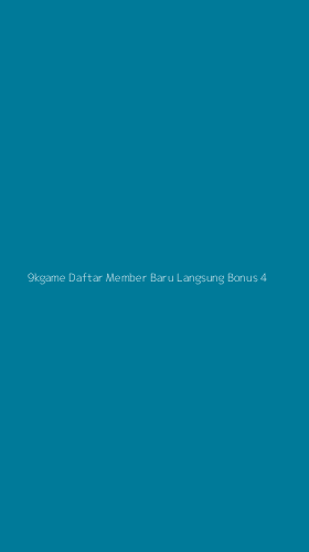 Tampilan Antarmuka Aplikasi 9kgame Daftar Member Baru Langsung Bonus - 4