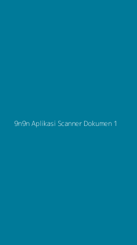Tampilan Antarmuka Aplikasi 9n9n Aplikasi Scanner Dokumen - 1