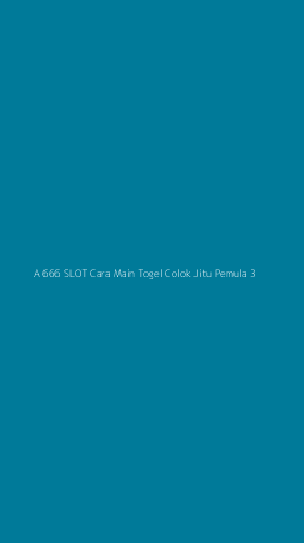 Tampilan Antarmuka Aplikasi A 666 Slot Cara Main Togel Colok Jitu Pemula - 3