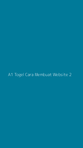 Tampilan Antarmuka Aplikasi A1 Togel Cara Membuat Website - 2