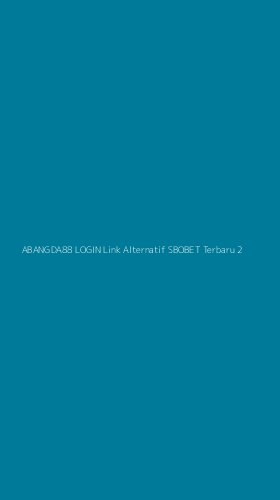 Tampilan Antarmuka Aplikasi Abangda88 Login Link Alternatif Sbobet Terbaru - 2