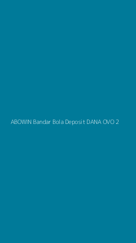 Tampilan Antarmuka Aplikasi Abowin Bandar Bola Deposit Dana Ovo - 2