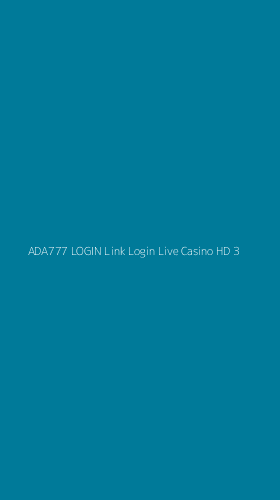 Tampilan Antarmuka Aplikasi Ada777 Login Link Login Live Casino Hd - 3