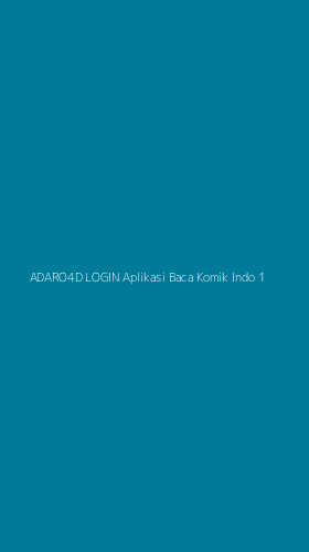 Tampilan Antarmuka Aplikasi Adaro4d Login Aplikasi Baca Komik Indo - 1
